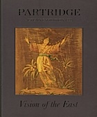 Vision of the East: 
Partridge Autumn Exhibition, 1999
Edited and produced by
John Adamson
Click on book for more information.